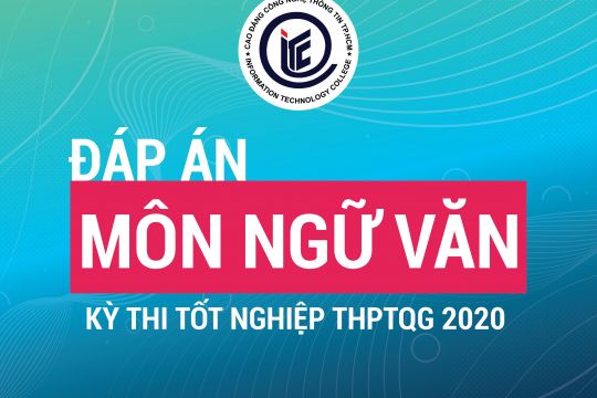 Đề thi và Đáp án Ngữ văn kỳ thi tốt nghiệp THPT 2020