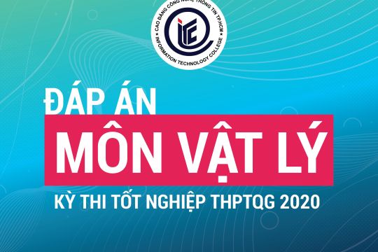 Đề thi và Đáp án môn Vật lý - Tốt nghiệp THPT Quốc gia 2020